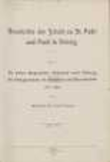 Geschichte der Schule zu St. Petri und Pauli in Danzig. T. 2, Die höhere Bürgerschule, Realschule erster Ordnung, das Realgymnasium, die Realschule und Oberrealschule 1817-1905
