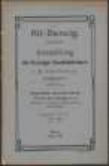 Alt-Danzig : Ausstellung der Danziger Stadtbibliothek in den oberen Räumen des Stadtmuseums : Stadtansichten, historische Blätter, Porträts alter Danziger u. a. (Kupferstiche, Handzeichnungen, Drucke, Handschriften)