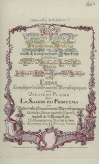 Versuch, bey angehender Fruhlings-Zeit die Vergrosserungs Werckzeuge zum nuzlich u. angenehmen Zeitvertrieb anzuwenden