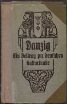 Danzig : ein Beitrag zur deutschen Kulturkunde