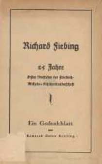 Richard Fiebing : 25 Jahre Erster Vorsteher der Friedrich-Wilhelm-Schützenbrüderschaft : ein Gedenkblatt