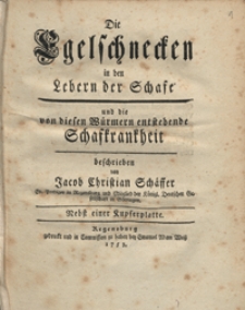 Die Egelschnecken in den Lebern der Schafe und die von diesen Wurmern entstehende Schafkrankheit