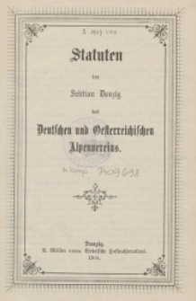 Statuten der Sektion Danzig des Deutschen und Oesterreichischen Alpenvereins