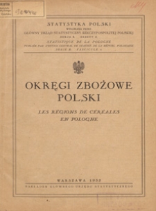 Okręgi zbożowe Polski = Les régions de céréales en Pologne / Główny Urząd Statystyczny Rzeczpospolitej Polskiej