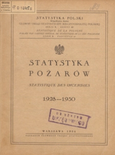 Statystyka pożarów = Statisque des incendies : 1928-1930 / [aut. Ignacy Gliksman et al.]