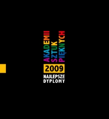 Najlepsze dyplomy 2009 Akademii Sztuk Pięknych