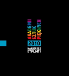 Najlepsze dyplomy 2010 Akademii Sztuk Pięknych