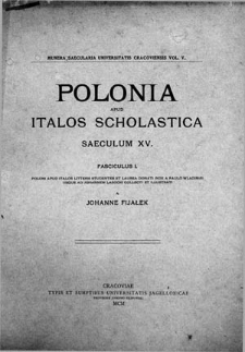 Polonia apud Italos Scholastica saeculum XV. Fasc. 1, Poloni apud Italos litteris studentes et laurea donati inde a Paulo Wladimiri usque ad Johannem Lasocki collecti et illustrati