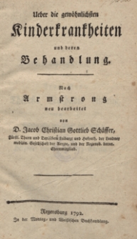 Ueber die gewöhnlichsten kinderkrankheiten und deren Behandlung