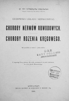 Cierpienia układu nerwowego : choroby nerwów obwodowych, choroby rdzenia kręgowego