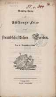 Rundgesang zur Stiftungs-Feier des freundschaftlichen Vereins : den 2. November 1850