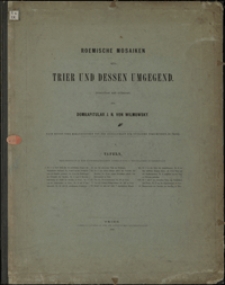 Roemische Mosaiken aus Trier und dessen Umgegend