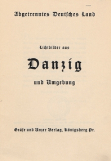 Lichtbilder aus Danzig und Umgebung. Abgetrenntes Deutsches Land