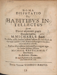 Disputatio De Habitibvs Intellectus Quam [...] Præside M. Michaele Falck [...]