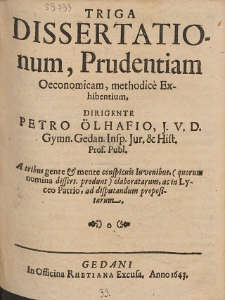 Triga Dissertationum, Prudentiam Oeconomicam, methodice Exhibentium