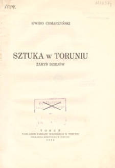 Sztuka w Toruniu : zarys dziej&oacute;w