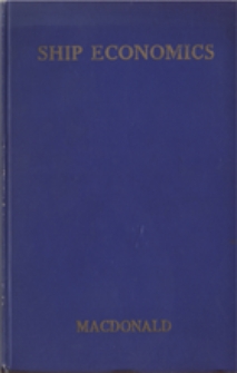 Owen's ship economics : practical aids for shipmasters in repair, maintenance, surveys, inspections and construction, including a glossary of technical terms