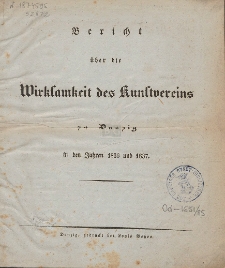 Bericht über die Wirksamkeit des Kunstvereins zu Danzig : in den Jahren 1836 und 1837