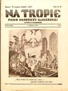 Na Tropie : pismo młodzieży harcerskiej : dwutygodnik, 1947, nr 7