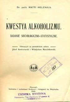 Kwestya alkoholizmu : badanie socyologiczno-statystyczne