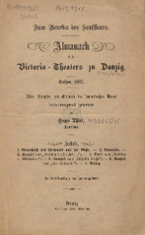 Almanach des Victoria-Theaters zu Danzig : Saison 1867 : allen Freunden und G&uuml;nnern der dramatischen Kunst hochachtungsvoll gewidmet