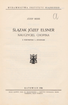 Ślązak Józef Elsner nauczyciel Chopina