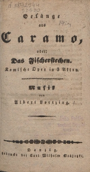 Gesänge aus Caramo, oder: Das Fischerstechen : komische Oper in 3 Akten