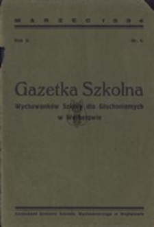 Gazetka Szkolna wychowank&oacute;w Szkoły dla Głuchoniemych w Wejherowie, nr.4, 1934