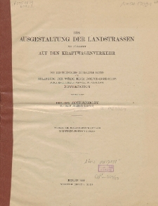 Die Ausgestaltung der Landstrassen mit Rücksicht auf den Kraftwagenverkehr