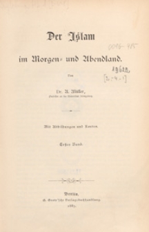 Der Islam im Morgen= und Abendland Bd 1