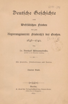 Deutsche Gesch&iacute;chte vom Westf&auml;l&iacute;schen Fr&iacute;eden bis zum Reg&iacute;erungsantr&iacute;tt Fr&iacute;edr&iacute;ch's des Grossen : 1648-1740. Bd. 2