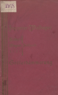 Zoppoter Waldoper : Richard Wagner - Festspiele 1927 : Götterdämmerung : 3 Tag aus der Trilogie "Der Ring des Nibelungen" / Verantwortlich : Gerhard Krause