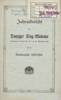 Jahresbericht der Danziger Sing-Akademie eingetragener Verein Nr. 50 vom 13 Dezember 1905 für das Vereinsjahr 1905/1906