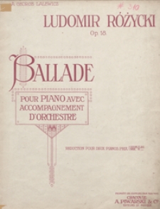 Ballade : op.18 : pour piano avec accompagnement d'orchestre. - Reduction pour 2 pianos