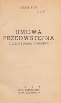 Umowa przedwstępna : studjum z prawa cywilnego