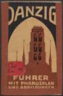 Führer durch Danzig : mit Stadtplan, Straßenverzeichnis und Abbildungen