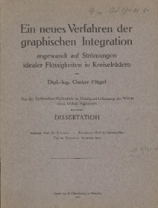 Ein neues Verfahren der graphischen Integration angewandt auf Strömungen idealer Flüssigkeiten in Kreiselrädern