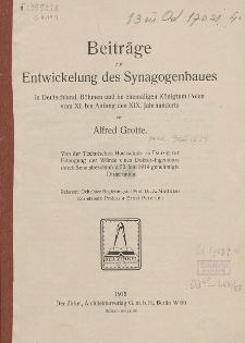 Beiträge zur Entwickelung des Synagogenbaues in Deutschland, Böhmen und im ehemaligen Königtum Polen vom XI. bis Anfang des XIX. Jahrhunderts