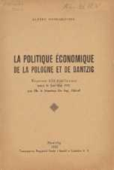 La polityque économique de la Pologne et de Dantzig : réponse à la conference penue le 1-er mai 1931 par M. le Sénateur Dr. Ign. Althoff
