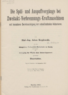 Die Sp&uuml;l- und Auspuffvorg&auml;nge bei Zweitakt-Verbrennungs-Kraftmaschinen mit besonderer Ber&uuml;cksichtigung der schnellaufenden Oelmotoren