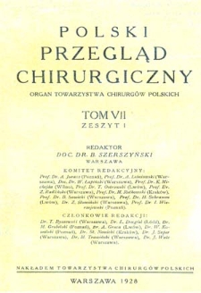 Polski Przegląd Chirurgiczny, 1928, T. 7, z. 1-4