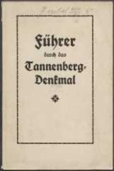 Festschrift zur Einweihung des Tannenberg-Denkmals am 18. September 1927