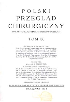 Polski Przegląd Chirurgiczny, 1930, T. 9, z. 1-4