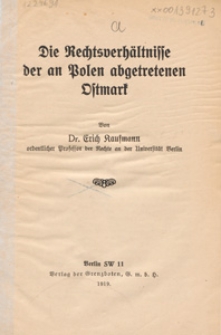 Die Rechtsverhältnisse der an Polen abgetretenen Ostmark
