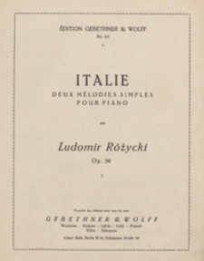 Italie : 2 m&eacute;lodies simples : op.50 : No 1)"Ave Maria" : h-moll ; No 2)"Campo Santo" : b-moll : pour piano