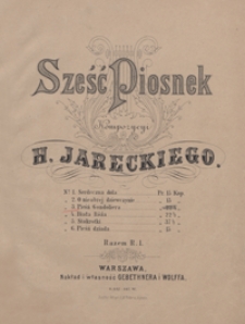 6 Piosnek kompozycyi H. Jareckiego : No 3 : Pieśń Gondoliera : [Ges-dur : na głos wysoki i fortepian]