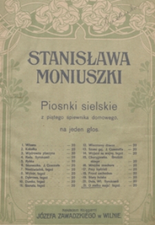 O matko moja : e-moll: [z] Piosnki sielskie z piątego śpiewnika domowego [nr] 21 : [na baryton z towarzyszeniem fortepianu] / [sł.] Jana Prusinowskiego