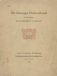 Der Danziger Dielenschrank und seine holländischen Vorläufer