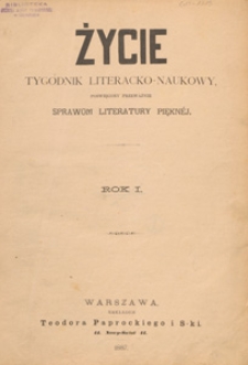 Życie : [tygodnik literacko-naukowy, poświęcony przeważnie sprawom literatury pięknej], 1887.05.07 nr 19