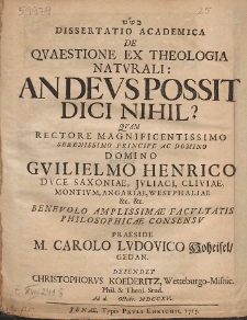 Dissertatio Academica De Qvaestione Ex Theologia Natvrali: An Devs Possit Dici Nihil?